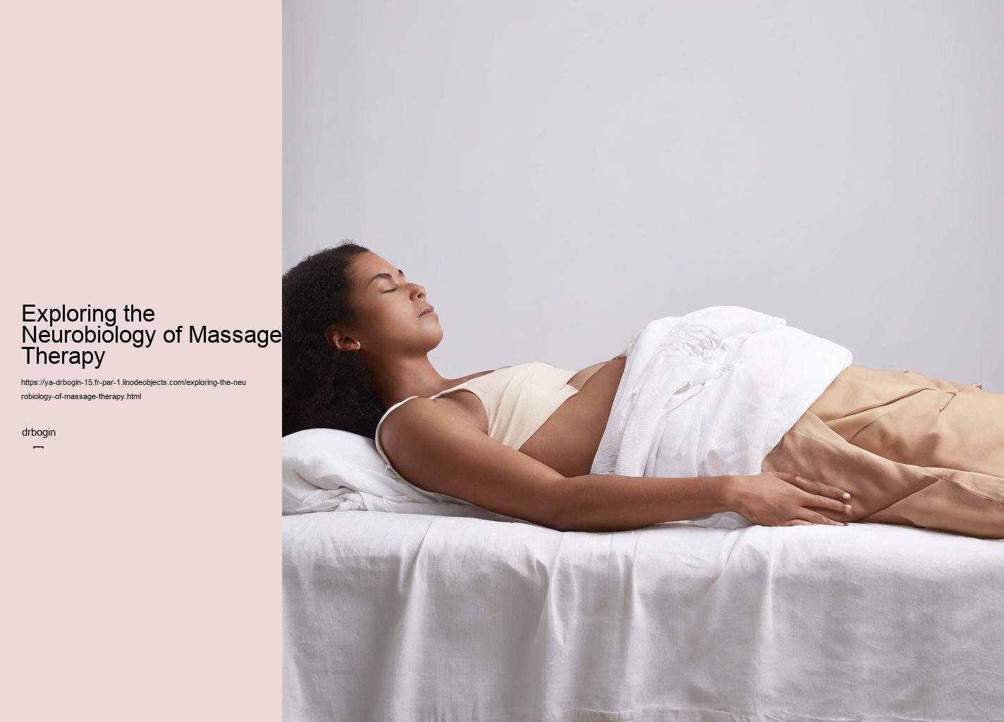 Exploring the Neurobiology of Massage Therapy